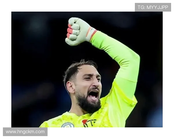 多纳鲁马：从青涩门将到世界级守护者的辉煌旅程与成长故事